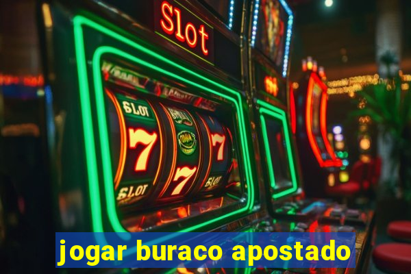 jogar buraco apostado